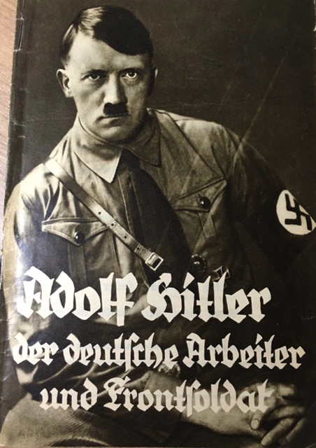 Adolf Hitler, the German Worker and Front Soldier